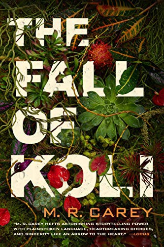 Mike Carey (duplicate): The Fall of Koli (Paperback, 2021, Orbit)