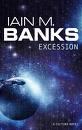 Iain M. Banks: Excession (Culture, #5) (1998, Bantam Books)