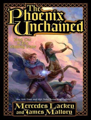 Mercedes Lackey, James Russell Mallory: The Phoenix Unchained (Enduring Flame) (AudiobookFormat, Tantor Media)