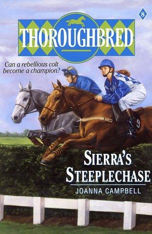 Joanna Campbell: Sierra's Steeplechase (Thoroughbred Series #8) (Paperback, 1993, HarperCollins)