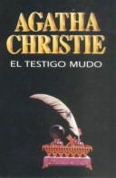 Agatha Christie: El testigo mudo (Paperback, 1996, Molino)