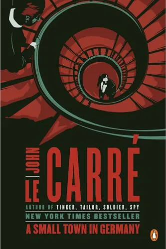 John le Carré: A small town in Germany (2013, Penguin Books)