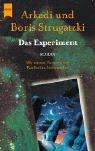 Boris Strugatsky: Das Experiment. (Paperback, German language, 2002, Heyne)