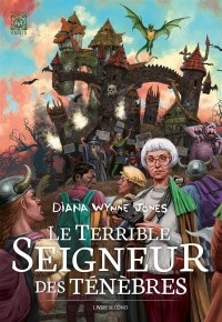 Diana Wynne Jones, Magali Mangin: Le Terrible Seigneur des ténèbres T2 (Paperback, YNNIS)