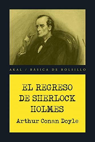 Arthur Conan Doyle, Lucía Márquez de la Plata: El regreso de Sherlock Holmes (Paperback, Ediciones Akal)