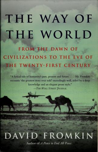 David Fromkin: The way of the world (2000, Vintage Books)