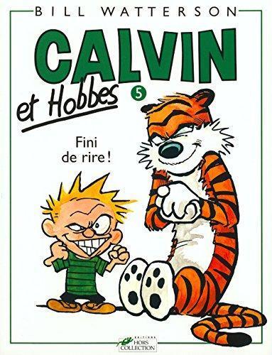 Bill Watterson: Calvin et Hobbes - Fini de rire! (French language, 1993)