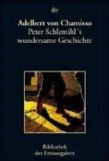 Adelbert von Chamisso, Joseph. Kiermeier-Debre: Peter Schlemihls wundersame Geschichte. (Paperback, Dtv)