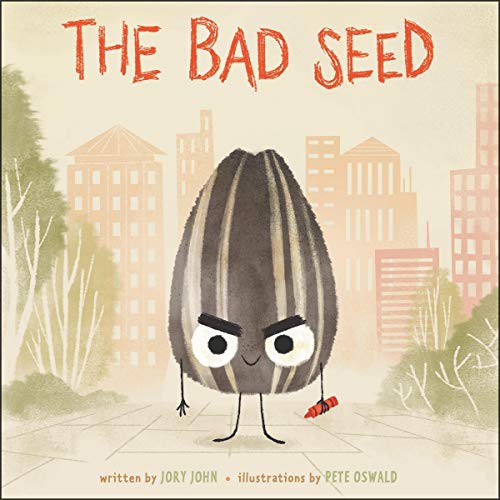 Jory John: The Bad Seed (AudiobookFormat, 2019, HarperCollins B and Blackstone Publishing)