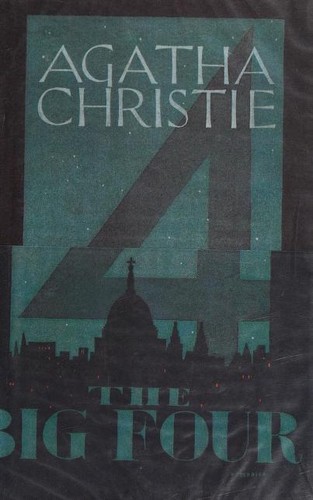 Agatha Christie: The Big Four (Hardcover, 2006, W. Collins Sons & Co. Ltd.)