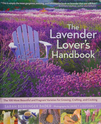 Sarah Berringer Bader: The gardener's guide to lavender (2012, Timber Press)