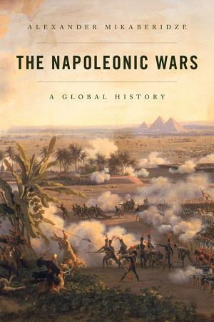 Alexander Mikaberidze: The Napoleonic wars : a global history (2015, Oxford University Press)