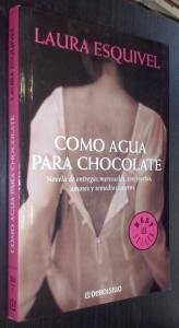 Laura Esquivel, Esquivel, Laura. Christensen, Carol, Translator.Christensen, Thomas, Translator.: Como agua para chocolate (2011, Random House Mondadori)