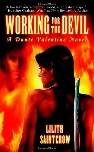 LILITH SAINTCROW: Working for the Devil (Dante Valentine, #1) (2006)