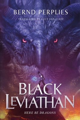 Bernd Perplies: Black Leviathan (2020, Doherty Associates, LLC, Tom)