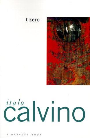 Italo Calvino: t zero (1976, Harcourt Brace Jovanovich)