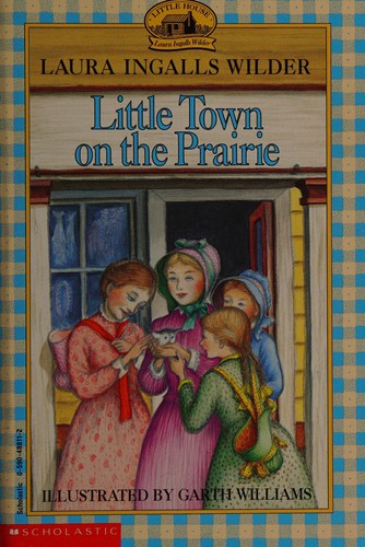 Laura Ingalls Wilder: Little town on the prairie (1969, Scholastic)