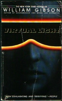 William Gibson: Virtual Light (Paperback, Westminster, Maryland, U.S.A.: Bantam Dell Pub Group, 1993)