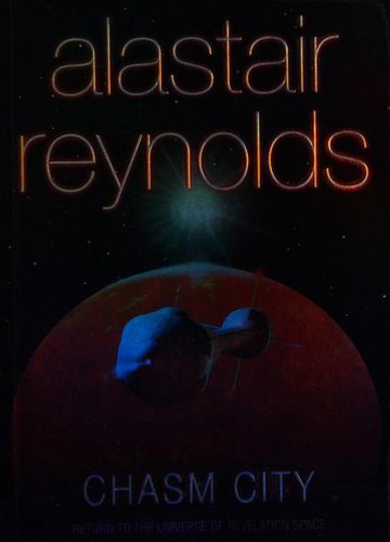 Alastair Reynolds: Chasm City (Paperback, 2002, Gollancz)