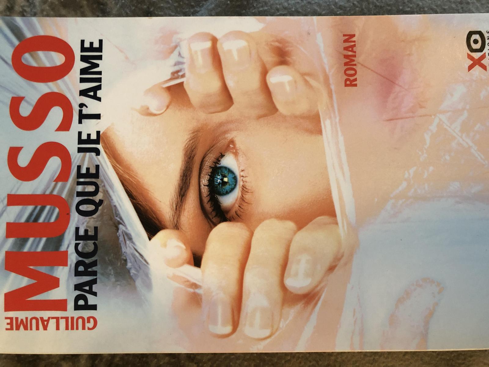 Guillaume Musso: Parce que je t'aime (French language, Xo)