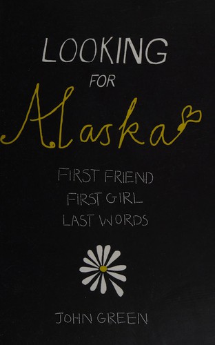 John Green: Looking for Alaska (2006, HARPER COLL CHILDREN)