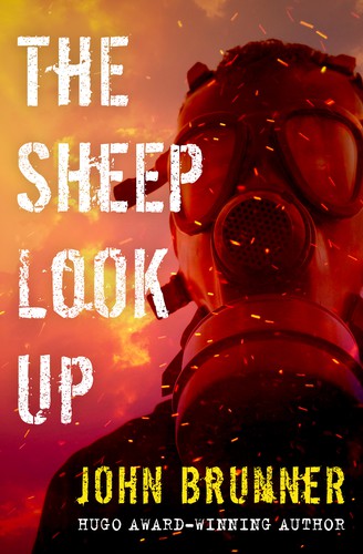 John Brunner: The Sheep Look Up (EBook, 2014, Open Road Integrated Media)