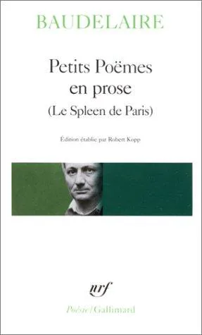 Charles Baudelaire: Petits Poemes en prose (Le Spleen de Paris) (French language, 1982, Éditions Gallimard)