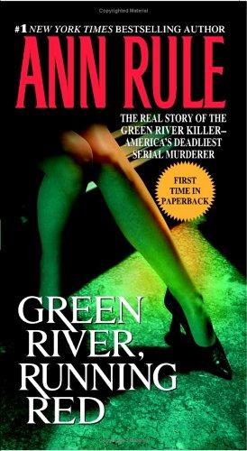 Ann Rule: Green River, Running Red (Paperback, 2005, Pocket Star)