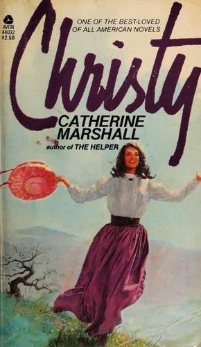 Catherine Marshall, Catherine Marshall, Catherine Marshall: Christy (1970, Avon Books)