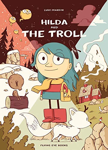 Luke Pearson: Hilda and the Troll (Paperback, Flying Eye Books)