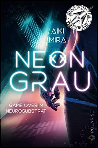 Aiki Mira: Neongrau (German language, 2022)