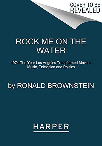 Ronald Brownstein: Rock Me on the Water (Paperback, Harper Paperbacks)