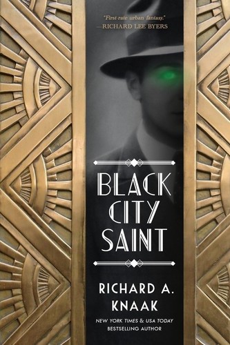 Richard A. Knaak: Black City Saint (2016, Porta Nigra Press)