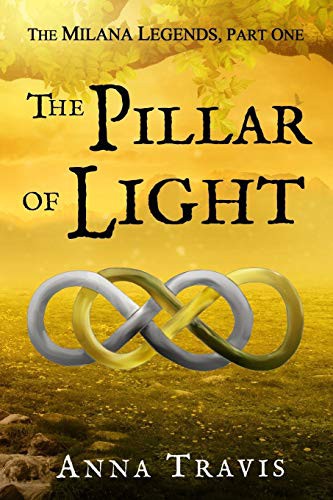 Anna Travis: The Pillar of Light (Paperback, Createspace Independent Publishing Platform, CreateSpace Independent Publishing Platform)