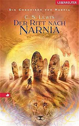 C. S. Lewis: Der Ritt nach Narnia (Hardcover, German language, 2003, Ueberreuter)