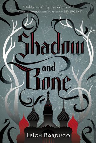 Leigh Bardugo: Shadow and Bone (Henry Holt & Company)