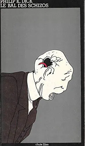 Philip K. Dick, Dan John Miller: Le Bal des schizos (French language)