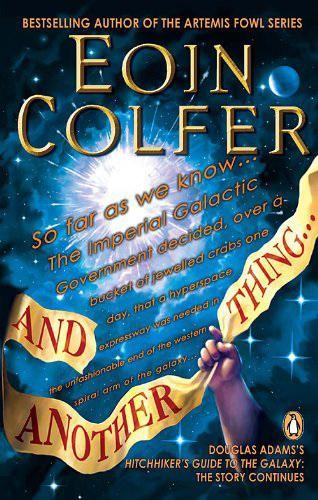 Eoin Colfer, Simon Jones, Michel Pagel: And Another Thing (Paperback, Penguin Canada)