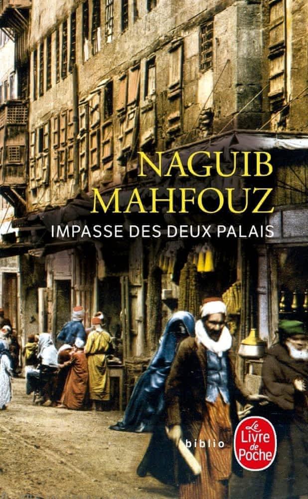 Naguib Mahfouz, نجيب محفوظ,: Impasse des deux palais (Paperback, French language, 1989, Librairie générale française)