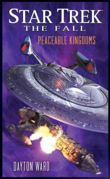 Dayton Ward: Peaceable Kingdoms: The Fall, Book Five (Paperback, 2014, Pocket Books)