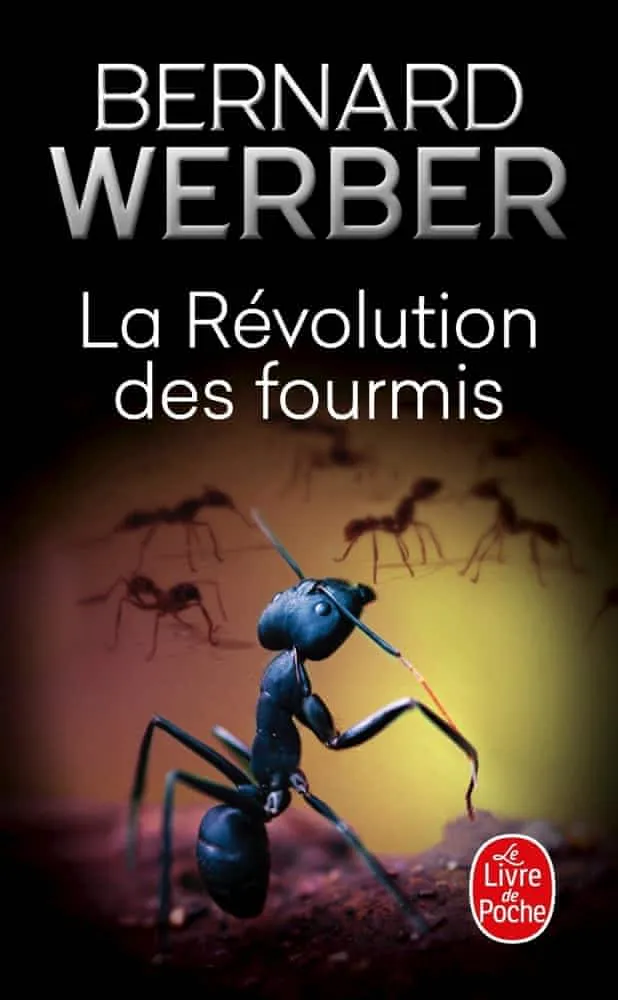 Bernard Werber: La Révolution des Fourmis (French language, 1996, Librairie générale française)