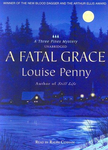 Louise Penny: A Fatal Grace (AudiobookFormat, Blackstone Audio Inc.)