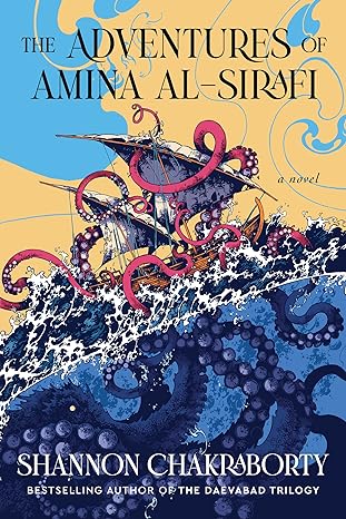 Shannon Chakraborty: The Adventures of Amina al-Sirafi (EBook, 2023, Harper Voyager)