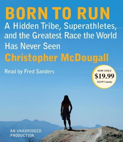 Christopher McDougall: Born to Run (AudiobookFormat, Random House Audio)