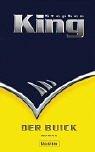 Stephen King: Der Buick (Hardcover, German language, 2002, Koch, Neff & Oetinger & Co)