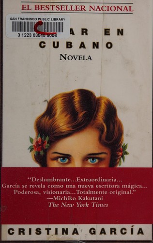 Cristina García: Soñar en cubano (Spanish language, 1994, Ballantine Books)