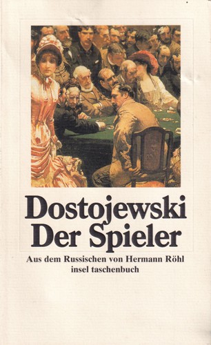 Fedor Dostoievski: Der Spieler (German language, 1997, Insel Verlag)