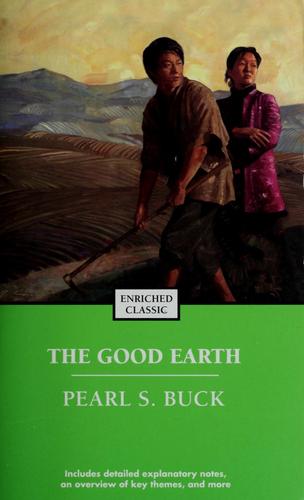 Pearl S. Buck, Nick Bertozzi, Ruth Goode, Donald F. Roden, Pearl S.Buck, Ernst Simon, Stephen Colbourn: The Good Earth (Paperback, 1958, Pocket Books)