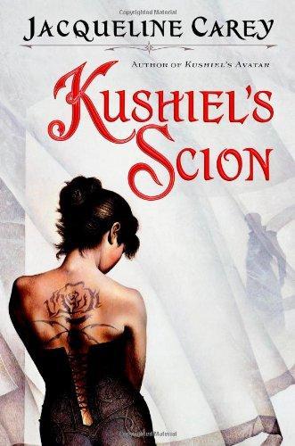 Jacqueline Carey: Kushiel's scion (2006)