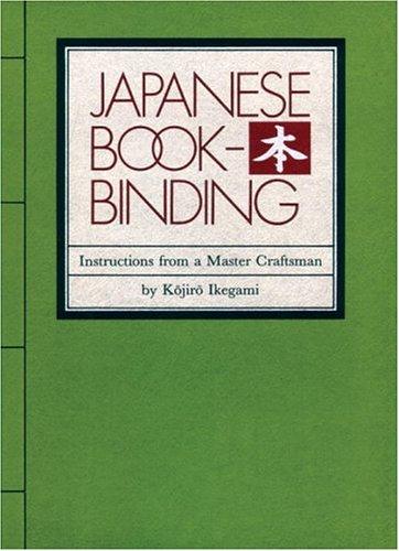 Kōsanjin Ikegami: Japanese bookbinding (1986, Weatherhill)